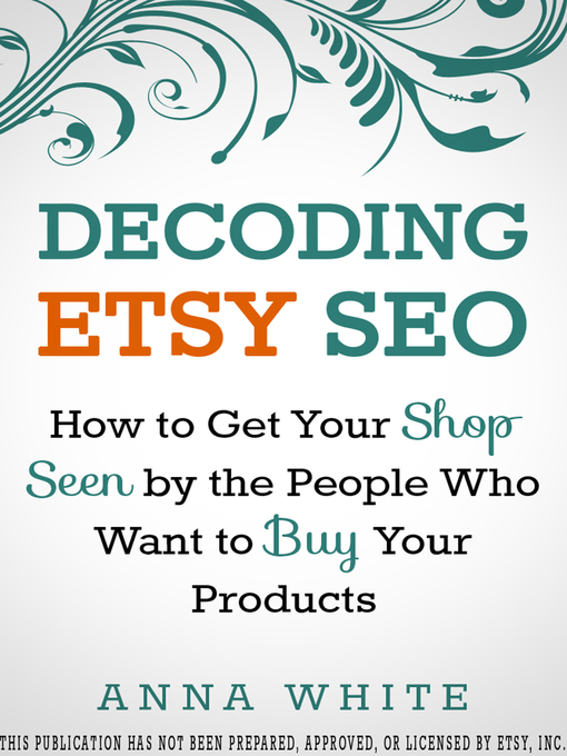 Title details for Decoding Etsy SEO by Anna White - Available